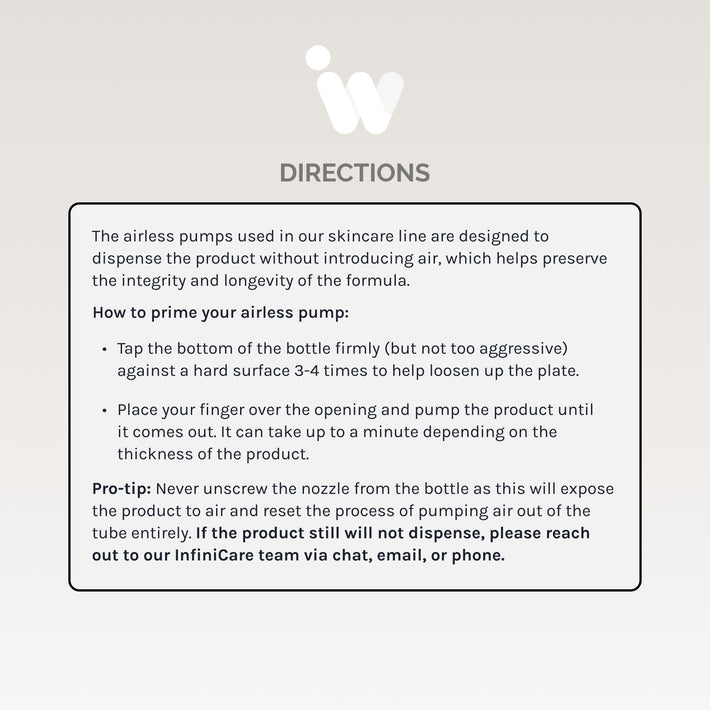 Directions panel for priming the Infiniwell airless pump with skincare product usage instructions and care guidance