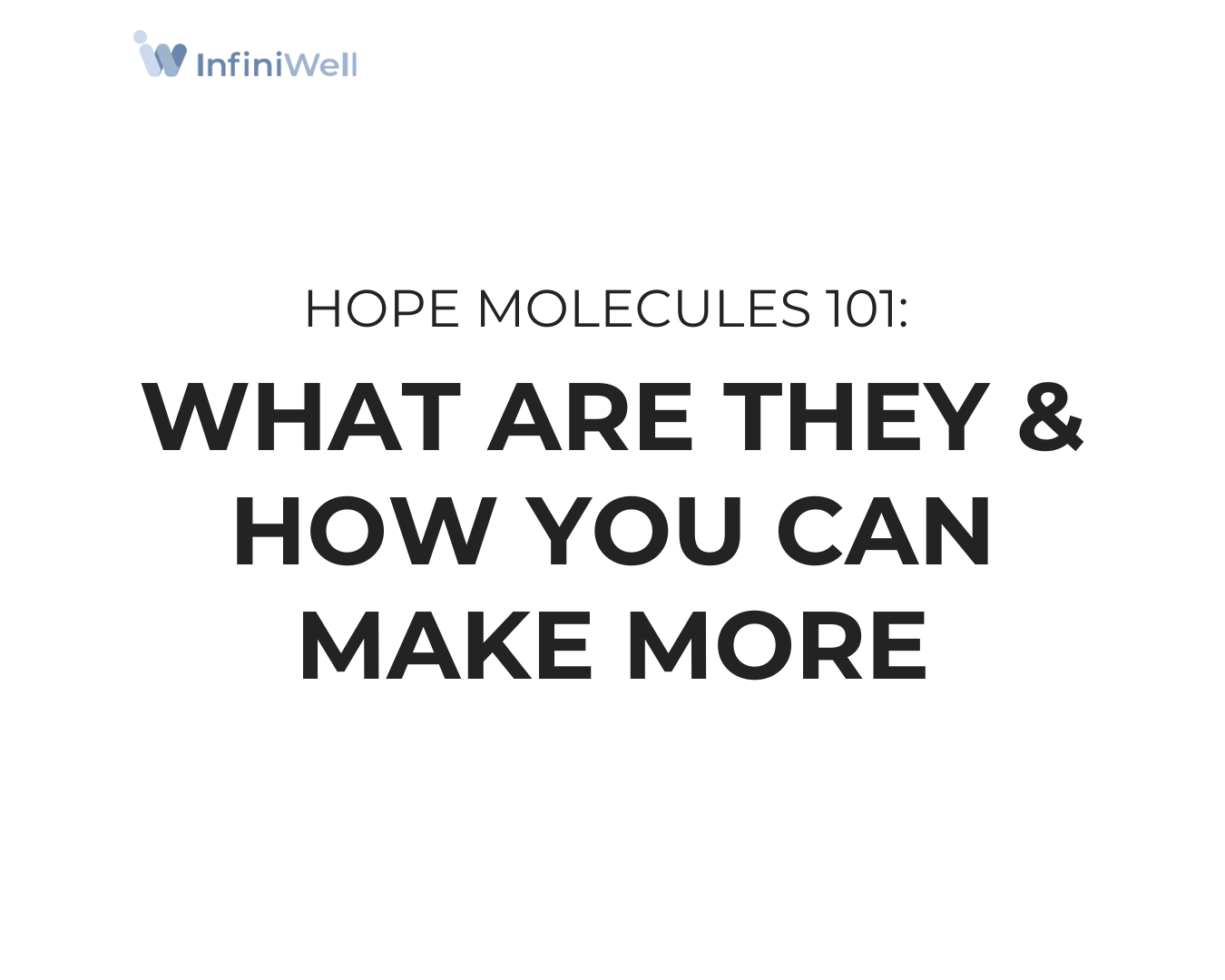 Hope Molecules 101: What Are They & How You Can Make More