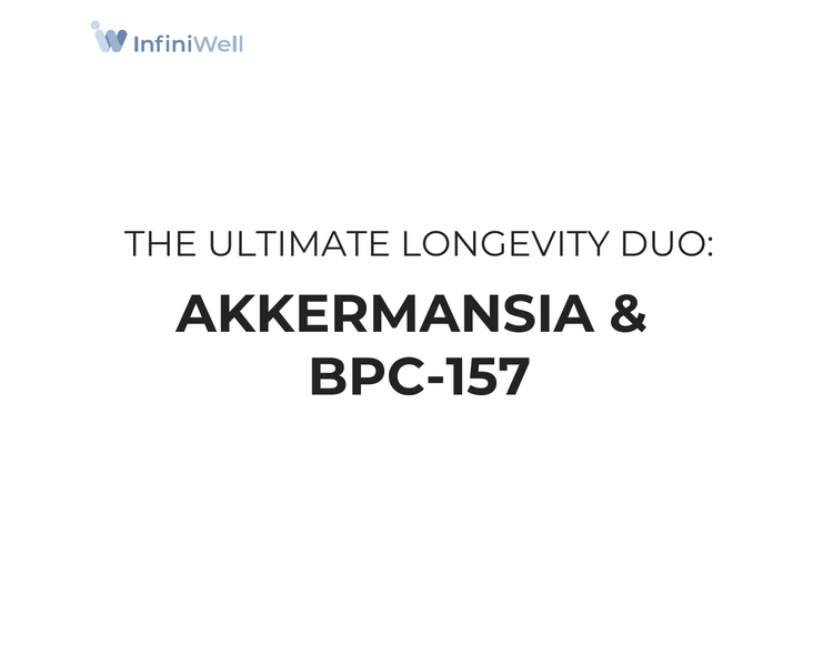 The Ultimate Longevity Duo: Akkermansia & BPC-157